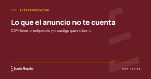 Portada de España Abogados: Lo que el anuncio no te cuenta. CBP Home, el estipendio y el castigo que no borra