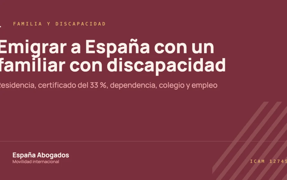 Portada de la guía Emigrar a España con un familiar con discapacidad de España Abogados