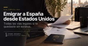 Emigrar a España desde Estados Unidos — España Abogados