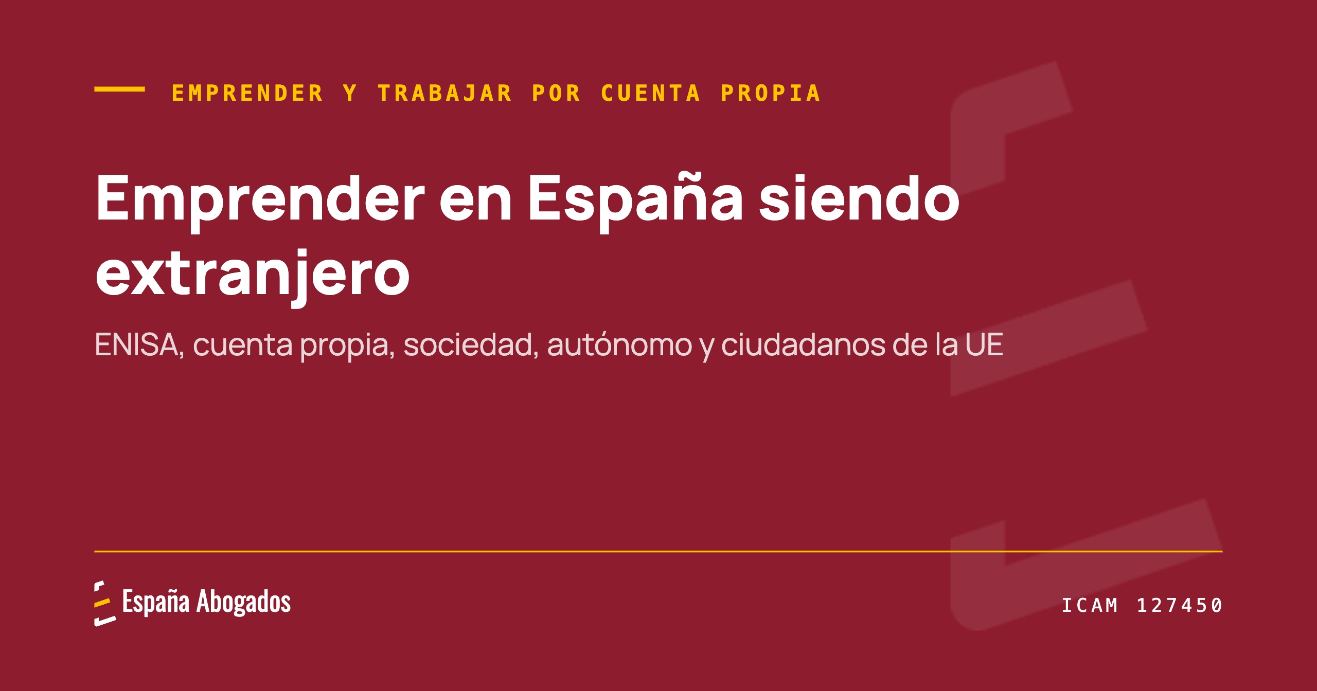 Portada de España Abogados: Emprender en España siendo extranjero