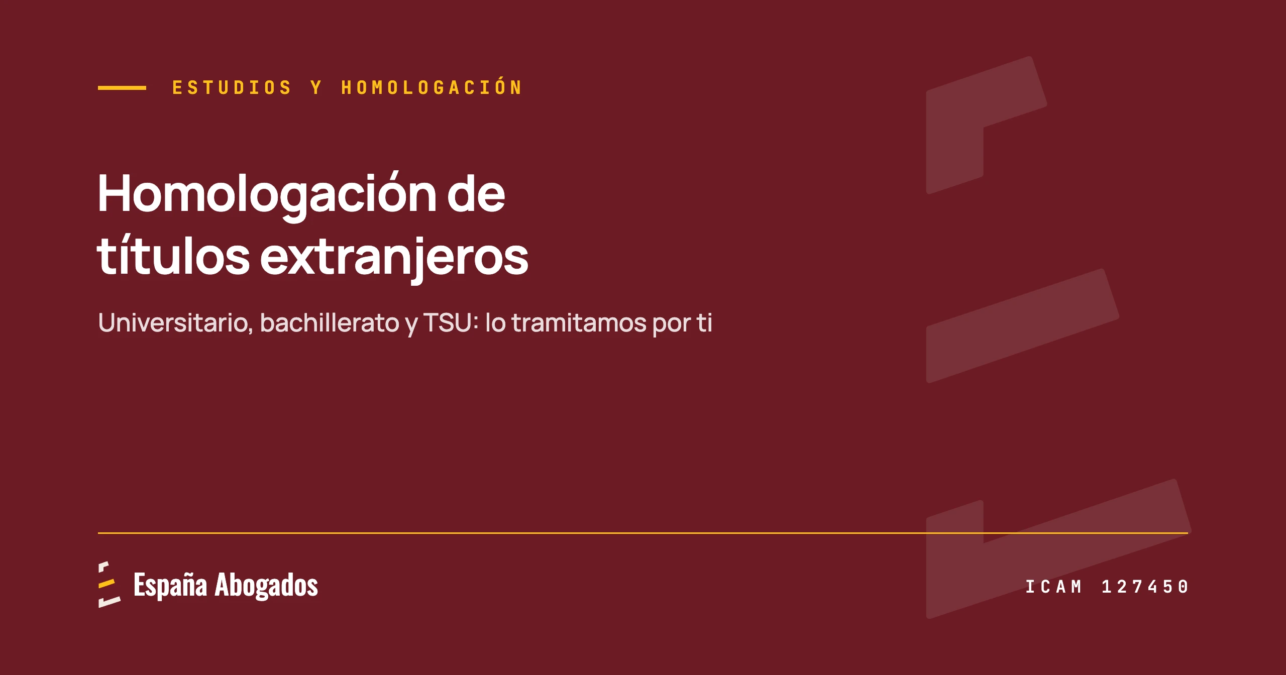 Homologación de títulos extranjeros en España: universitario, bachillerato y TSU, España Abogados