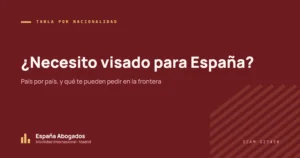 ¿Necesito visado para España?: País por país, y qué te pueden pedir en la frontera