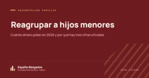 Portada de España Abogados sobre cuánto dinero piden para reagrupar a hijos menores en 2026 y las tres cifras oficiales
