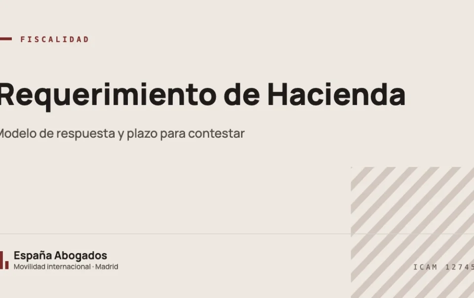 Portada de España Abogados sobre el requerimiento de Hacienda: modelo de respuesta y plazo para contestar