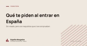 Qué te piden al entrar en España: Sin visado, pero con requisitos que sí se comprueban