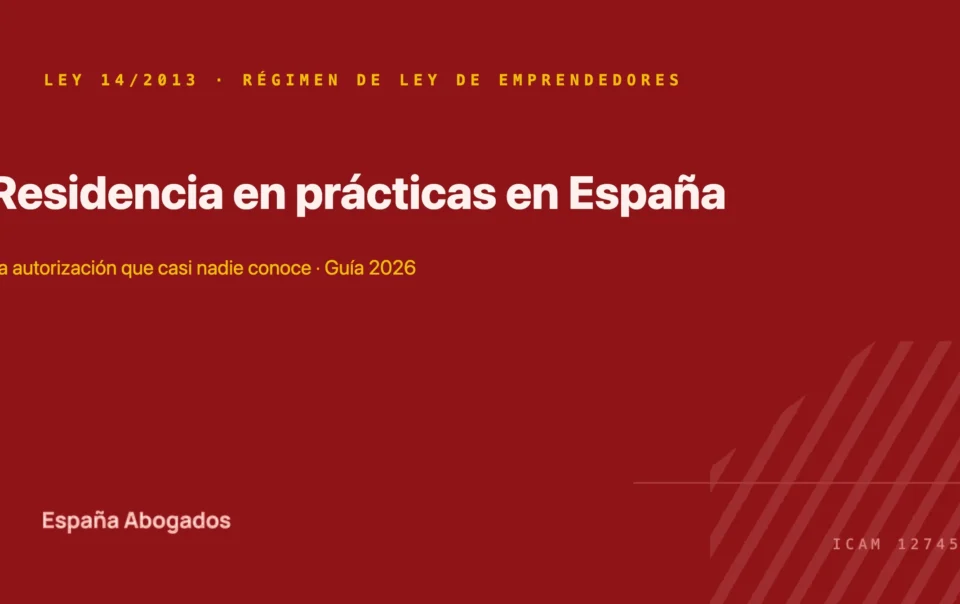 Autorización de residencia para prácticas en España: portada de España Abogados sobre la disposición adicional 18ª de la Ley 14/2013