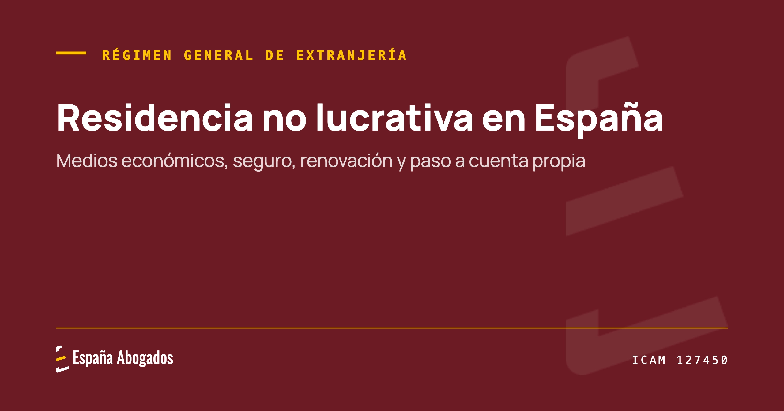 Portada de España Abogados: Residencia no lucrativa en España