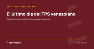 Portada de España Abogados: El último día del TPS venezolano. Qué caduca exactamente y a quién alcanza