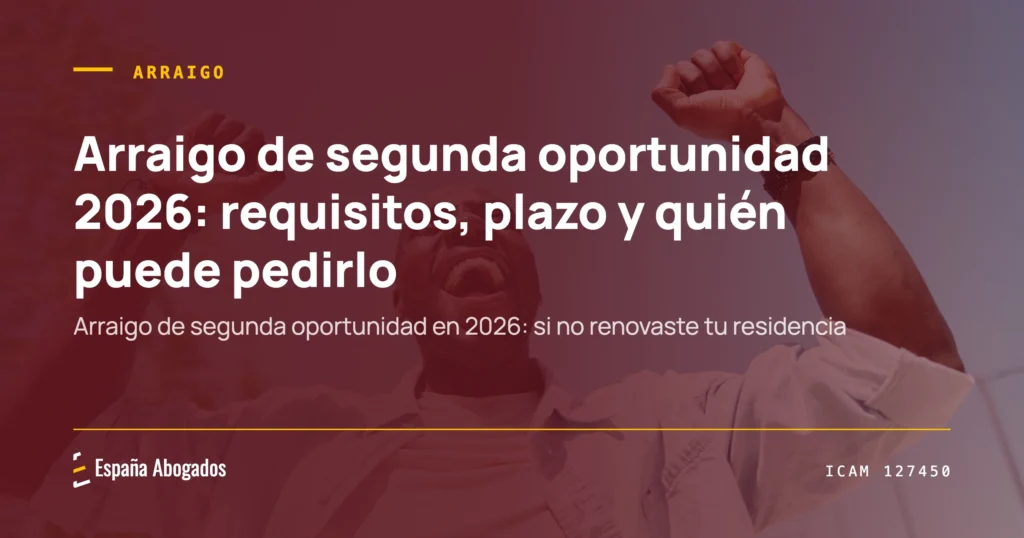 Portada de España Abogados: Arraigo de segunda oportunidad