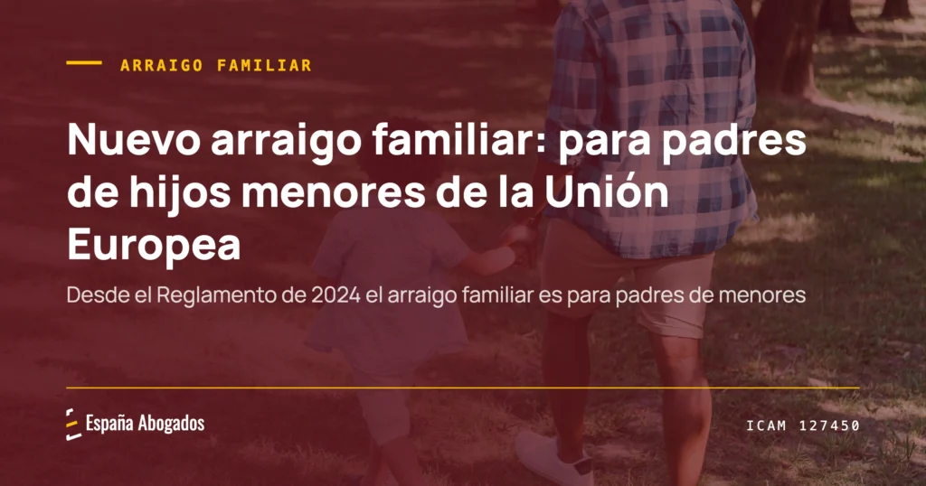 Portada de España Abogados: Nuevo arraigo familiar