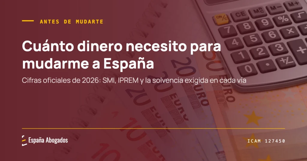 Portada de España Abogados: Cuánto dinero necesito para mudarme a España
