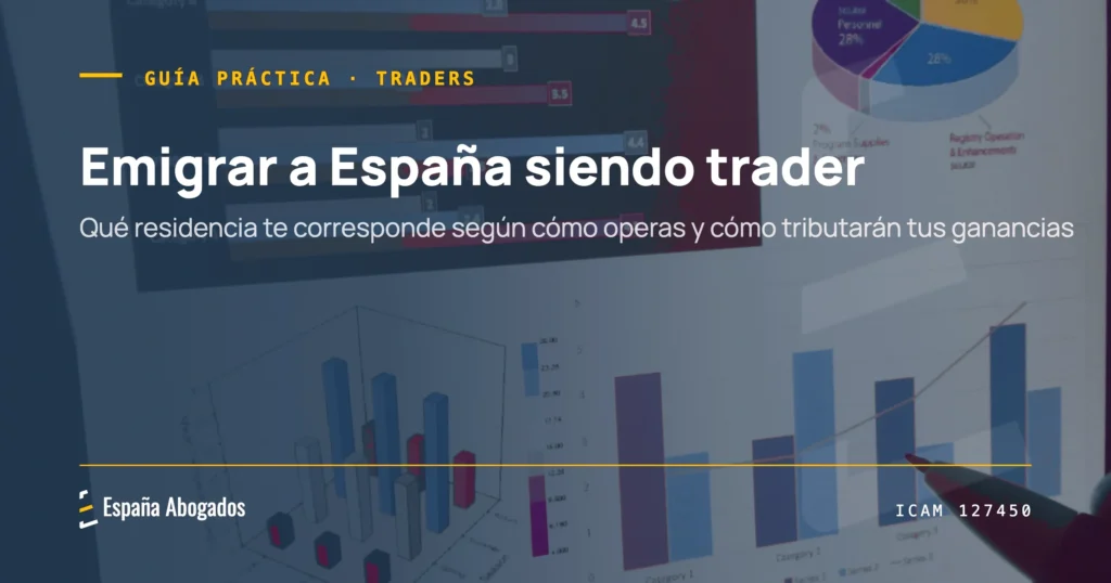 Qué residencia corresponde a un trader que quiere emigrar a España