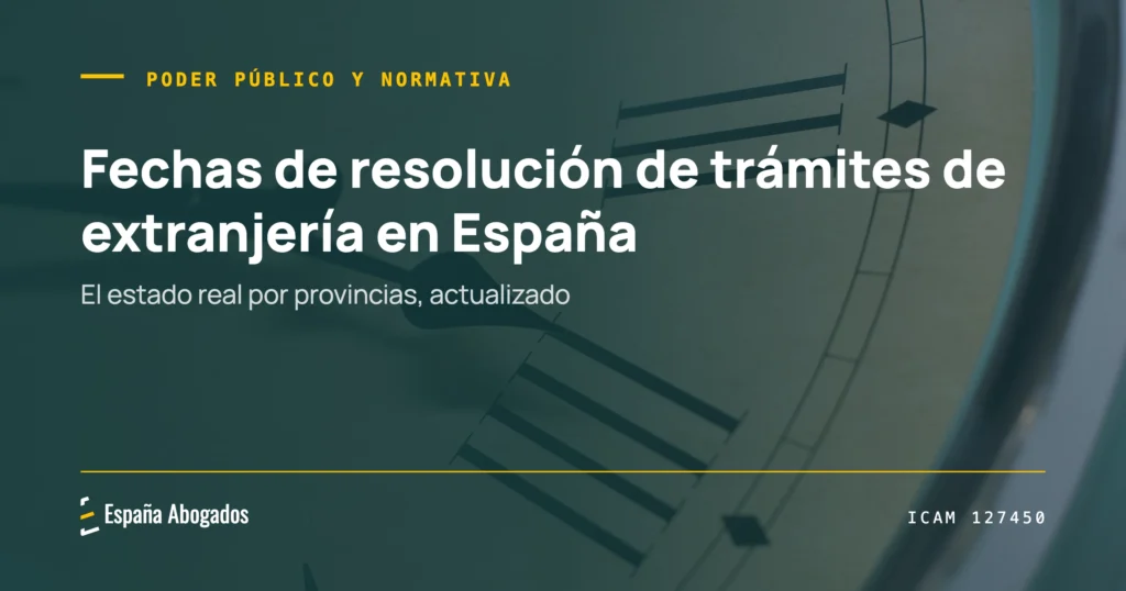Portada de España Abogados: Fechas de resolución de trámites de extranjería en España