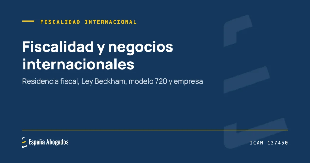 Portada de España Abogados: Hub de fiscalidad y negocios internacionales