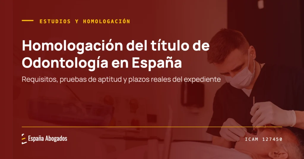 Portada de España Abogados: Homologación del título de Odontología en España
