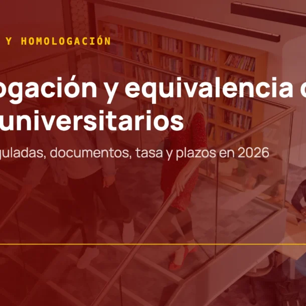 Homologación y equivalencia de títulos universitarios extranjeros en España