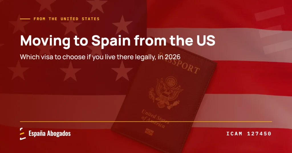 Moving to Spain from the US · España Abogados