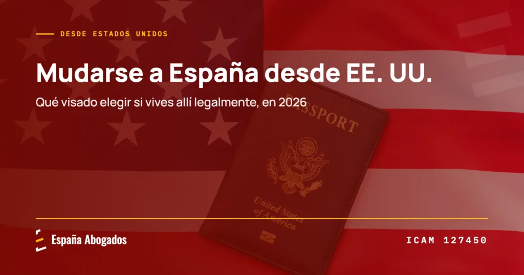 Mudarse a España desde Estados Unidos · España Abogados