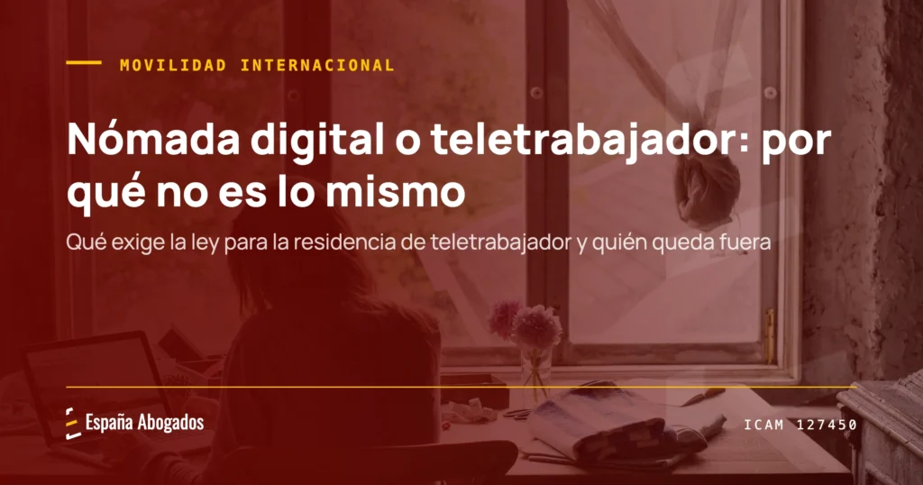 Diferencia entre nómada digital y teletrabajador de carácter internacional