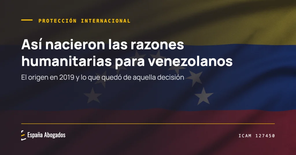 Así nacieron las razones humanitarias para venezolanos (2019)