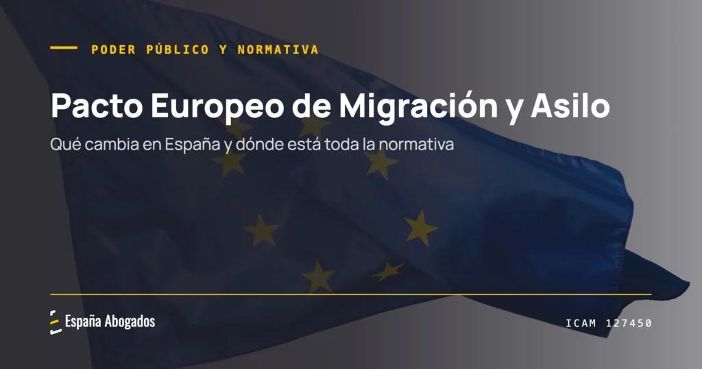 Pacto Europeo de Migración y Asilo: qué cambia en España y toda la normativa