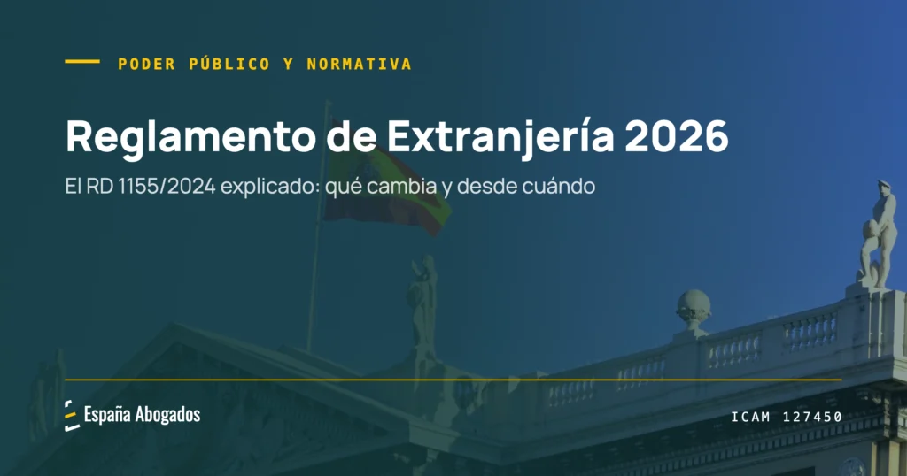 Portada de España Abogados: Reglamento de Extranjería 2026
