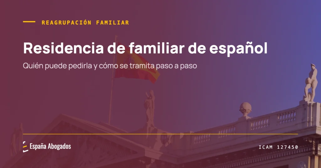 Portada de España Abogados: Residencia de familiar de español