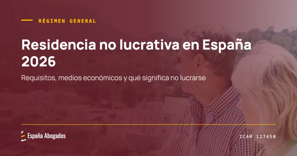 Portada de España Abogados: Residencia no lucrativa en España 2026