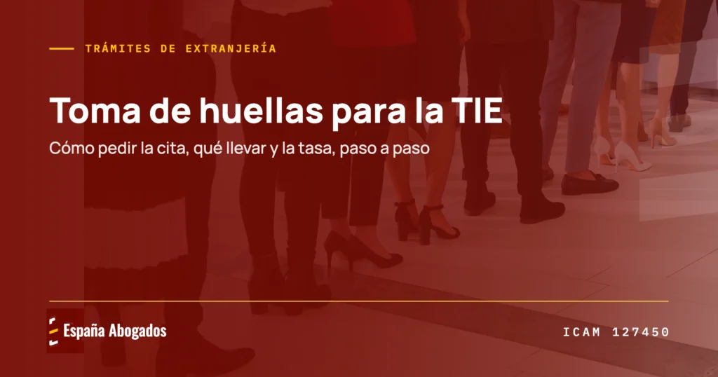 Portada de España Abogados: toma de huellas para la TIE, cómo pedir la cita, qué llevar y la tasa